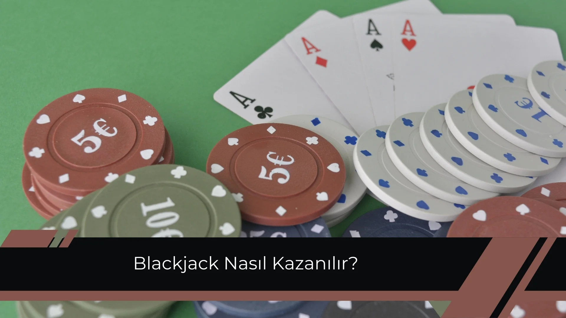 En Sevilen 21 Blackjack Nasıl Kazanılır, Taktikler Nelerdir?