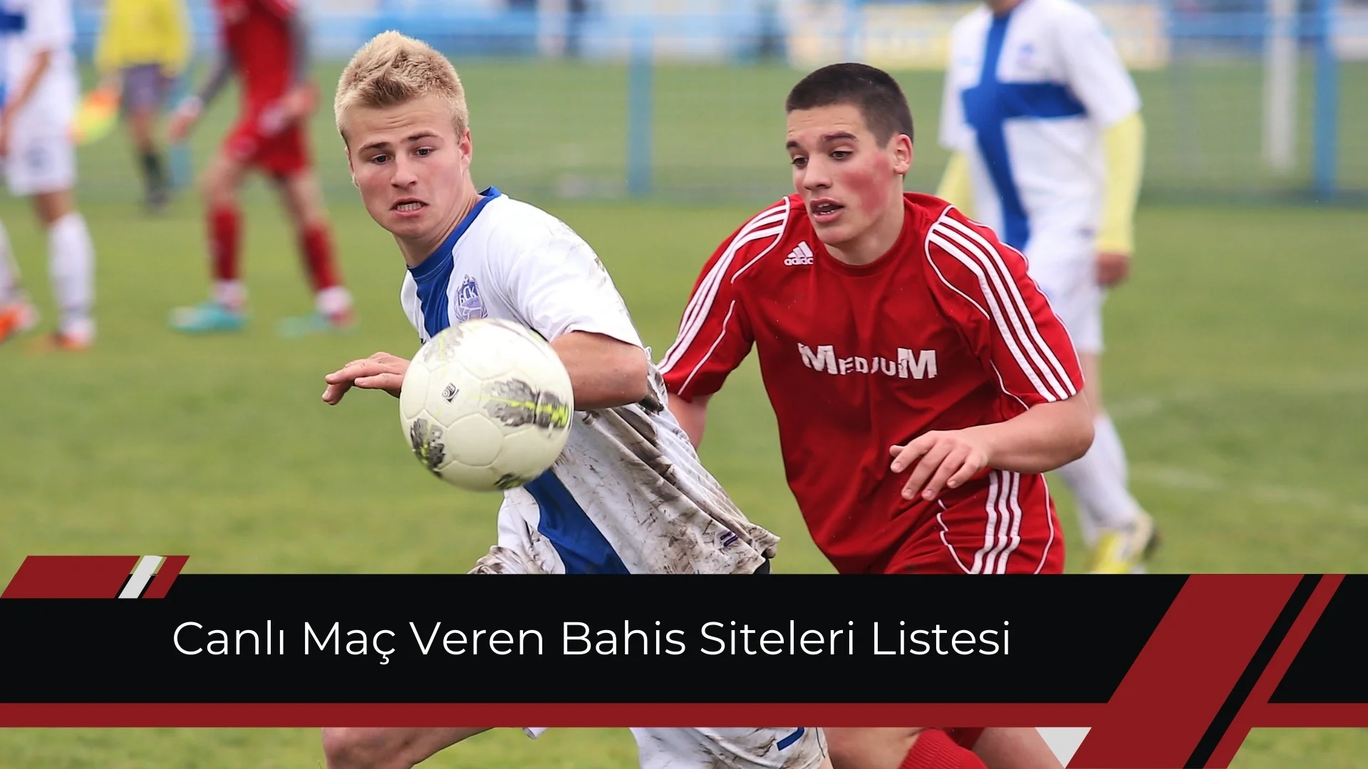 Canlı Maç Veren Bahis Siteleri Listesi İle Ücretsiz İzleyin!